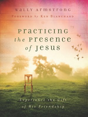 cover image of Practicing the Presence of Jesus